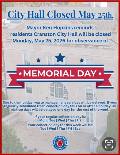 City Hall closed Memorial Day - 1 Day Waste Pickup Delay